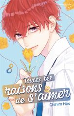 Toutes les raisons de s'aimer T.08 | 9782385313289