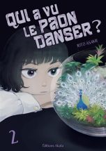 Qui a vu le paon danser T.02 | 9782385690205